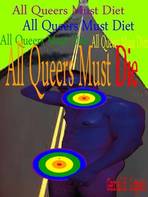 cover image of All Queers Must Die